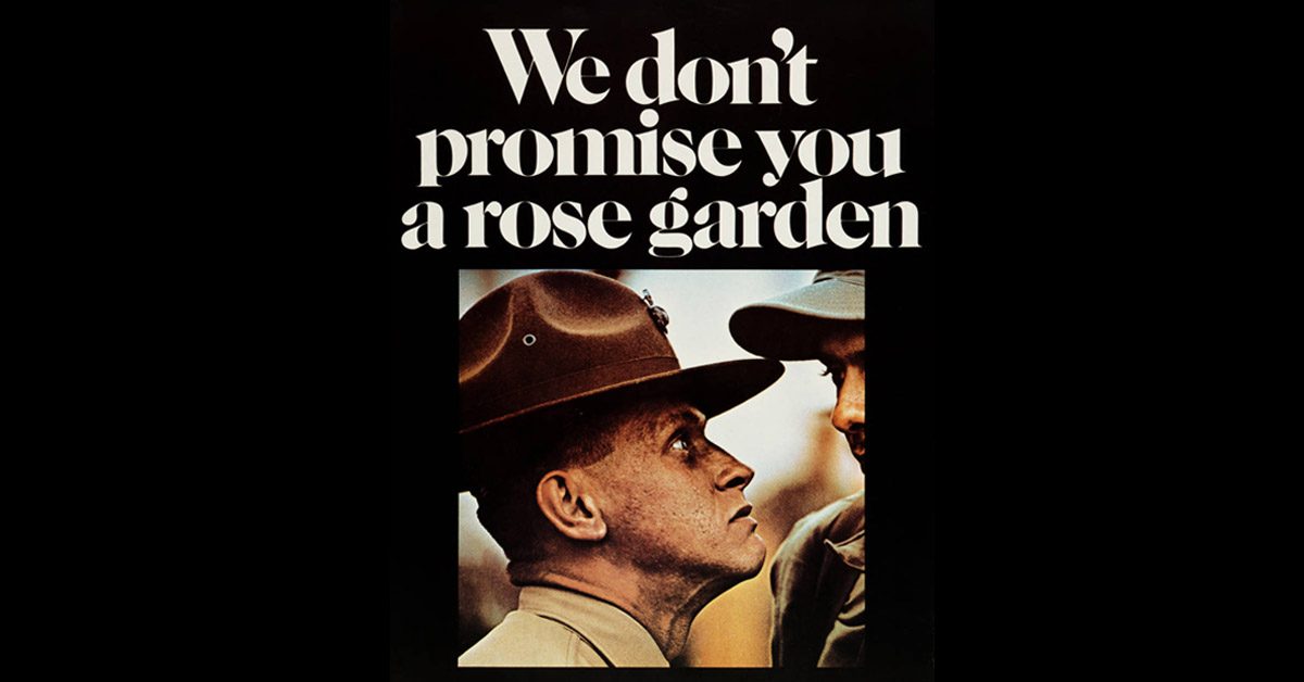 we don't promise you a rose garden the marines are looking for a few good men americas veterans stories